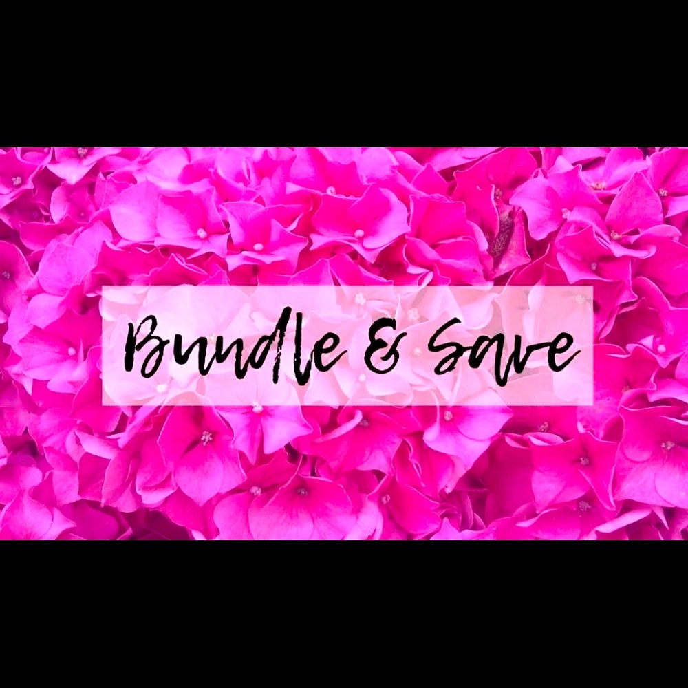 Bundle and save more!!